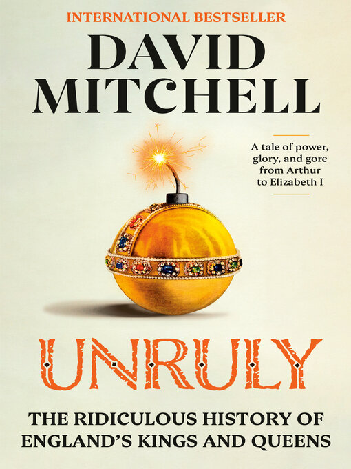 Title details for Unruly by David Mitchell - Wait list